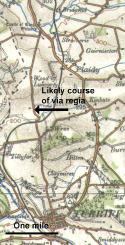 Course of via regia from Turriff to King Edward